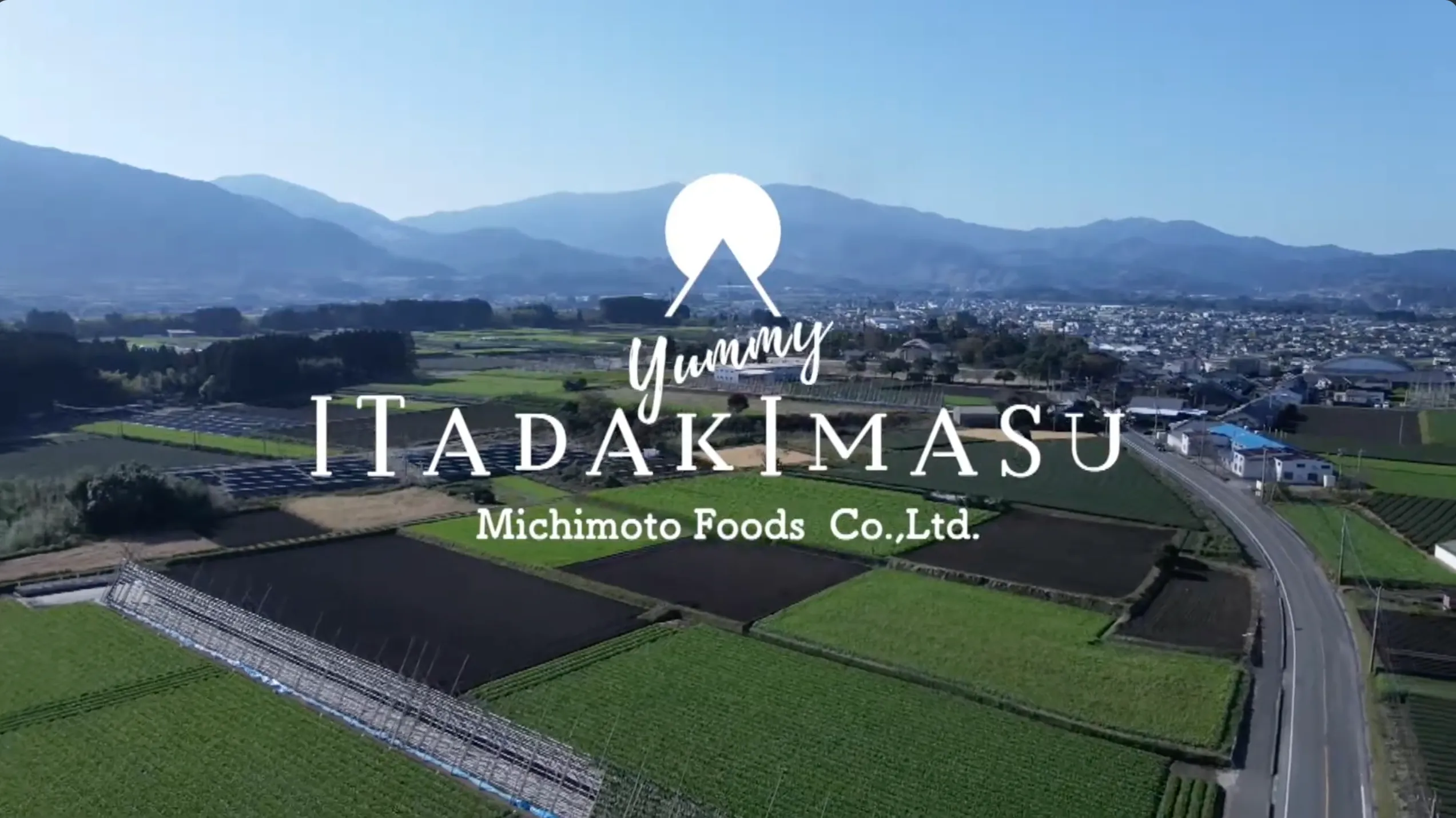 Yummy-ITADAKIMASU 映像撮影 – 道本食品株式会社様